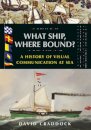 What Ship, Where Bound?