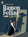 Ramon Fellini: O Cão Detetive