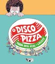 O Disco-Pizza