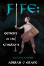 Fife: Genesis of the Kingdom