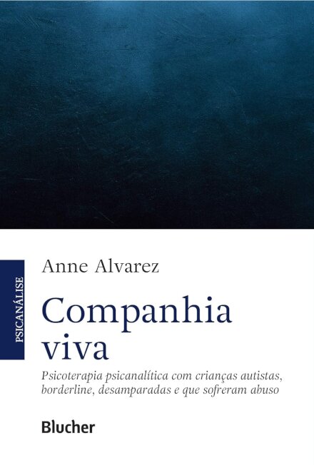 Companhia Viva: Psicoterapia Psicanalítica Crianças Autistas