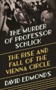 The Murder of Professor Schlick
