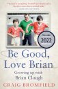 Be Good, Love Brian