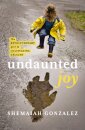 Undaunted Joy