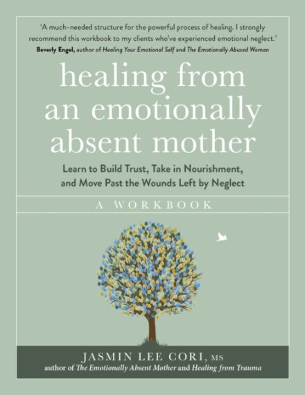 Healing From an Emotionally Absent Mother