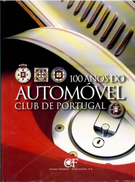 100 Anos do Automóvel Club de Portugal