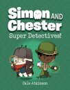Super Detectives (Simon and Chester Book #1)