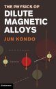 The Physics of Dilute Magnetic Alloys