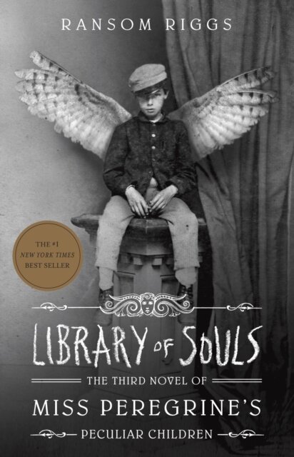 Library Of Souls (Book 3 Of Miss Peregrine´S Pecul