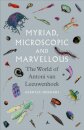 Myriad, Microscopic and Marvellous