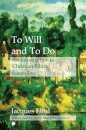 To Will and To Do Vol I