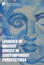 Legacies of Ancient Greece in Contemporary Perspectives