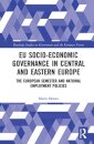 EU Socio-Economic Governance in Central and Eastern Europe