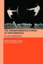 The Transformative Power of Performance