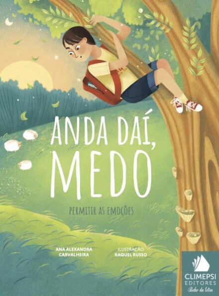 Anda Daí, Medo Permitir as emoções