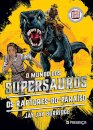 O Mundo Dos Supersauros - Os Raptores-Do-Paraíso