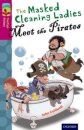Oxford Reading Tree TreeTops Fiction: Level 10 More Pack A: The Masked Cleaning Ladies Meet the Pirates