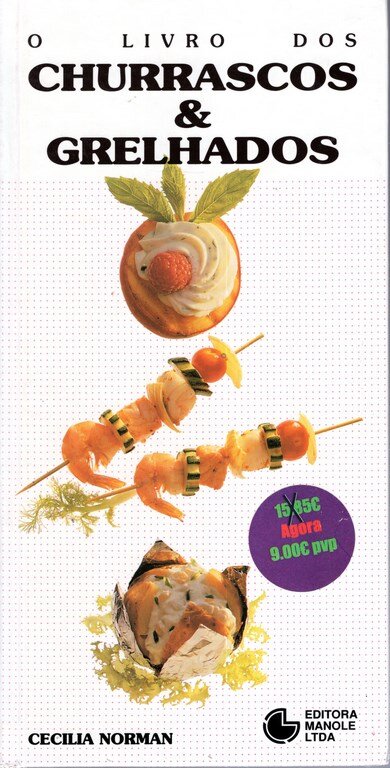 O Livro dos Churrascos & Grelhados