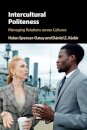 Intercultural Politeness : Managing Relations across Cultures