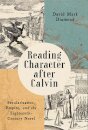 Reading Character After Calvin
