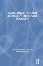 Reorganization and Reform in the Soviet Economy