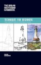 The Urban Sketching Handbook Techniques for Beginners