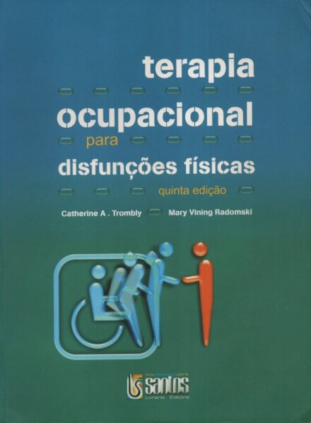 Terapia Ocupacional para Disfunções Físicas