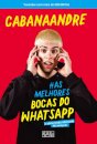 As Melhores Bocas do WhatsApp