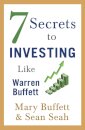 7 Secrets to Investing Like Warren Buffett