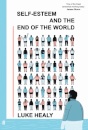 Self-Esteem and the End of the World