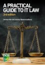 A Practical Guide to IT Law