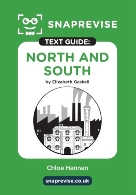 SnapRevise North and South Text Guide for English Literature