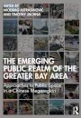 The Emerging Public Realm of the Greater Bay Area