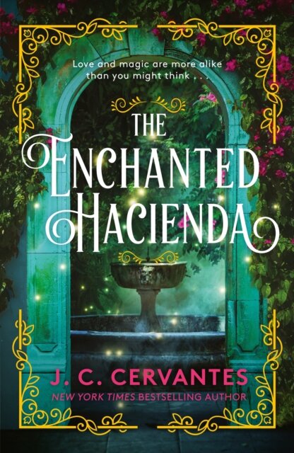 The Enchanted Hacienda