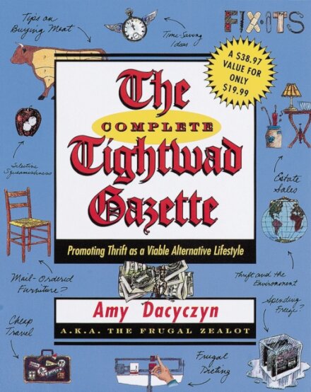 The Complete Tightwad  Gazette