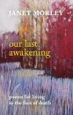 Our Last Awakening