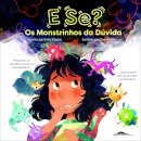 E Se? Os Monstrinhos da Dúvida