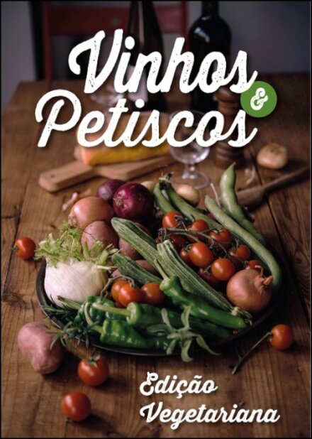Vinhos & Petiscos - Edição Vegetariana