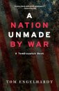A Nation Unmade By War