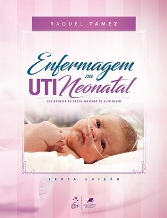 Enfermagem Na Uti Neonatal-Assistência Ao Recém-Nascido
