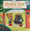 Ursito Tito - Um Dia No Jardim