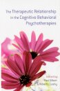 The Therapeutic Relationship in the Cognitive Behavioral Psychotherapies