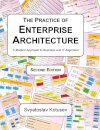The Practice of Enterprise Architecture