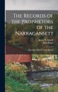The Records of the Proprietors of the Narragansett