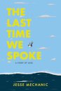 The Last Time We Spoke