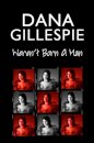 Dana Gillespie: Weren't Born A Man
