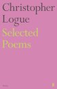 Selected Poems of Christopher Logue