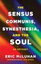 The Sensus Communis, Synesthesia, and the Soul