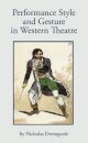 Performance Style and Gesture in Western Theatre