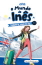 O Mundo da Inês - Inglaterra, aqui vou eu! - Livro 11
